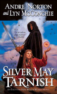Silver May Tarnish