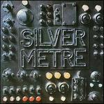Silver Metre