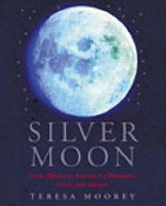 Silver Moon: Your magical guide to working with the moon