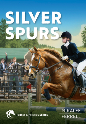 Silver Spurs: Volume 2 - Ferrell, Miralee