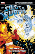 Silver Surfer Epic Collection: Resurrection