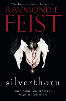 Silverthorn - Feist, Raymond E.