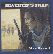 Silvertip's Trap