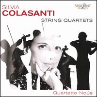 Silvia Colasanti: String Quartets - Quartetto No�s