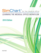 Simchart for the Medical Office: Learning the Medical Office Workflow - 2018 Edition