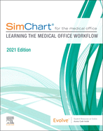 Simchart for the Medical Office: Learning the Medical Office Workflow - 2021 Edition