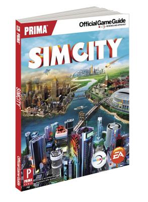 SimCity: Prima Official Game Guide - Prima Games, and Knight, David