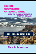 Simien Mountains National Park Hiking Guide