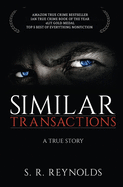Similar Transactions: A True Story