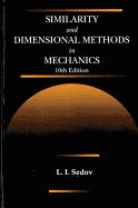 Similarity and Dimensional Methods in Mechanics
