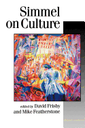 Simmel on Culture: Selected Writings