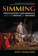 Simming: Participatory Performance and the Making of Meaning