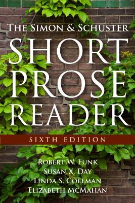 Simon and Schuster Short Prose Reader, The Plus NEW MyWritingLab -- Access Card Package - Funk, Robert W., and McMahan, Elizabeth, and Day, Susan X.