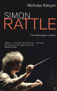 Simon Rattle: From Birmingham to Berlin - Kenyon, Nicholas