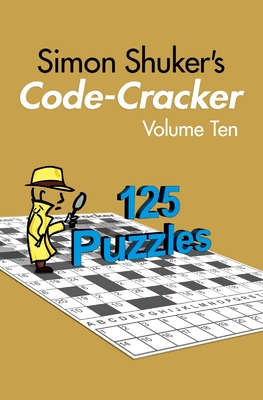 Simon Shuker's Code-Cracker, Volume Ten - Shuker, Simon