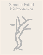 Simone Fattal: Watercolours