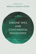 Simone Weil and Continental Philosophy