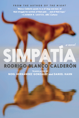 Simpat�a - Blanco Calder�n, Rodrigo, and Hern�ndez Gonz�lez, Noel (Translated by), and Hahn, Daniel (Translated by)
