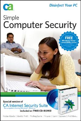 Simple Computer Security: Disinfect Your PC - CA, and Geier, Eric, and Geier, Jim