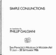 Simple Conjunctions: An Installation by Phillip Galgiani