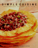 Simple Cuisine - Vongerichten, Jean-Georges (Introduction by)