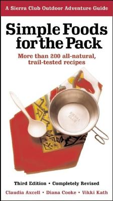 Simple Foods for the Pack - Axcell, Claudia, and Kinmont Kath, Vikki, and Cooke, Diana