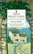 Simple French Cuisine: From Provence and Languedoc