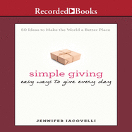 Simple Giving: Easy Ways to Give Every Day