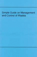 Simple Guide on Management and Control of Wastes: Rsc - Hazell, Robert (Bob) W (Contributions by), and Kramer, L (Contributions by)