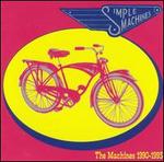 Simple Machines: 1990-1993