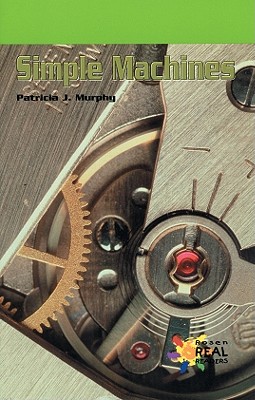 Simple Machines - Murphy, Patricia J