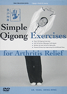 Simple Qigong Exercises for Arthritis Relief