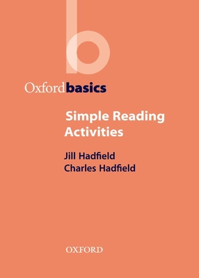 Simple Reading Activities - Hadfield, Jill, and Hadfield, Charles