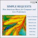 Simple Requests: New American Music for Computers and Live Performers