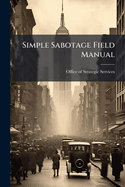 Simple Sabotage Field Manual