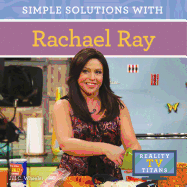 Simple Solutions with Rachael Ray