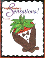 Simple Strawberry Sensations!