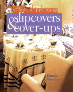 Simple-To-Sew Slipcovers & Cover-Ups