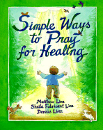 Simple Ways to Pray for Healing