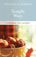 Simple Ways: Towards the Sacred