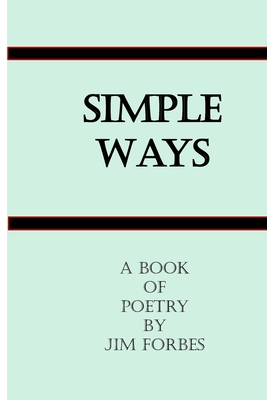 Simple Ways - Forbes, Jim