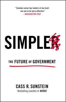 Simpler: The Future of Government - Sunstein, Cass R.