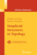 Simplicial Structures in Topology