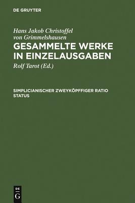 Simplicianischer Zweykopffiger Ratio Status - Tarot, Rolf (Editor)