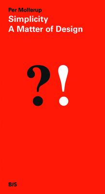 Simplicity: A Matter of Design - Mollerup, Per