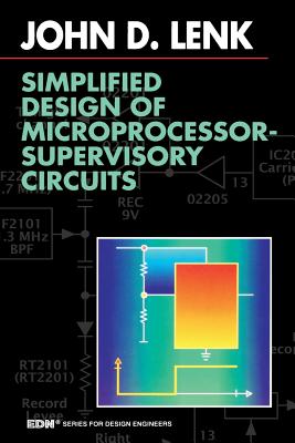 Simplified Design of Microprocessor-Supervisory Circuits - Lenk, John D
