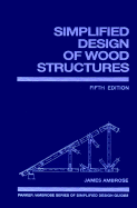 Simplified Design of Wood Structures
