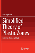 Simplified Theory of Plastic Zones: Based on Zarka's Method