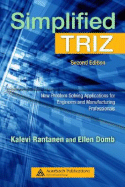 Simplified TRIZ: New Problem Solving Applications for Engineers and Manufacturing Professionals