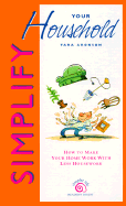 Simplify Your Household - Aronson, Tara (Introduction by)